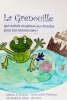 La grenouille qui voulait un gâteau au chocolat